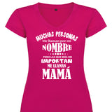 Camiseta mujer cuello pico - Muchas personas me llaman por mi nombre.